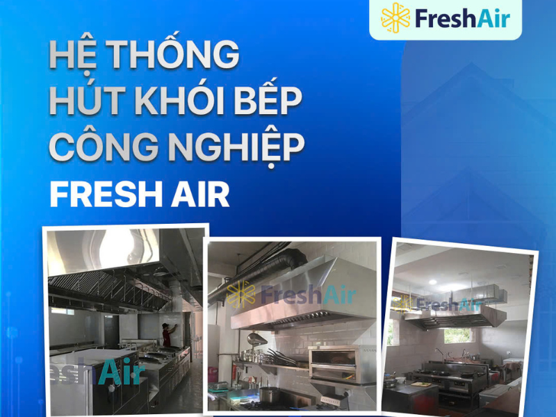 Fresh Air – Đối tác tin cậy cho hệ thống hút khói quán nướng Quận 10