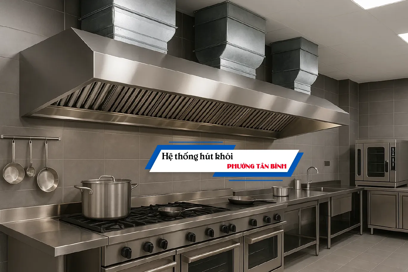 hệ thống hút khói phường Tân Bình